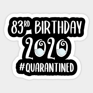 83rd Birthday 2020 Quarantined Sticker